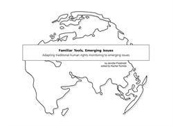 [ai] An outline of a world map with text overlay: 'Familiar Tools, Emerging Issues. Adapting traditional human rights monitoring to emerging issues' by Jennifer Prescod, edited by Rachel Tsuchida.